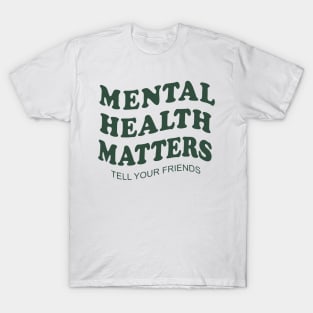 mental-health-matters-Minimum-+dimensions of at least T-Shirt